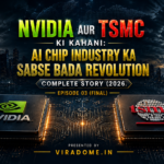 NVIDIA aur TSMC AI chip industry documentary style cover image featuring advanced semiconductor chips, futuristic AI data center and technology background | ViraDome.in